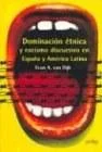 《Dominacion Etnica y Racismo Discursivo En Espana y America Latina (Spanish Edition)》封面图 - TeunA.VanDijk